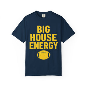 Big House Energy T-shirt | Comfort Colors T-shirt