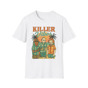 Killer Vibes Unisex T-Shirt