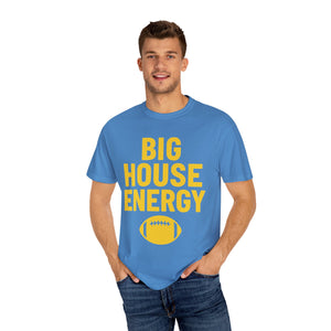 Big House Energy T-shirt | Comfort Colors T-shirt