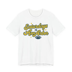 Saturdays in Ann Arbor Bella Canvas Tee