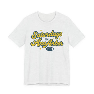 Saturdays in Ann Arbor Bella Canvas Tee