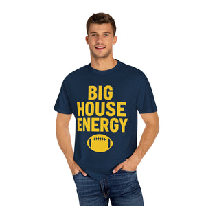 Big House Energy T-shirt | Comfort Colors T-shirt